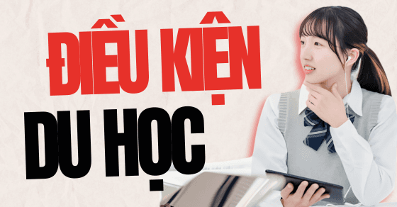 Điều kiện du học hàn quốc